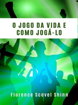 cover image of O jogo da vida e como jogá-lo (traduzido)